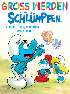 cover image of Der Schlumpf, der einen Freund verloren hat